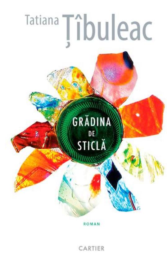 tatinaa tibuleac, O scriitoare din Moldova a câștigat Premiul Uniunii Europene pentru Literatură, nasc si la moldova oameni, romanul gradinina de sticlă, scriitori romani,
